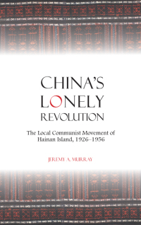 Cover image: China's Lonely Revolution 9781438465319