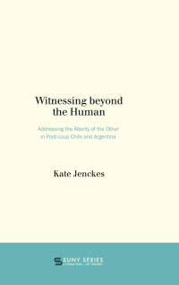 Cover image: Witnessing beyond the Human 9781438465708