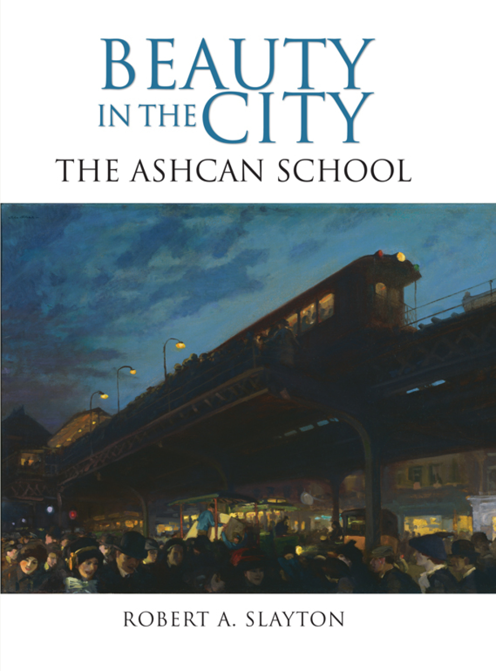 Beauty in the City The Ashcan School