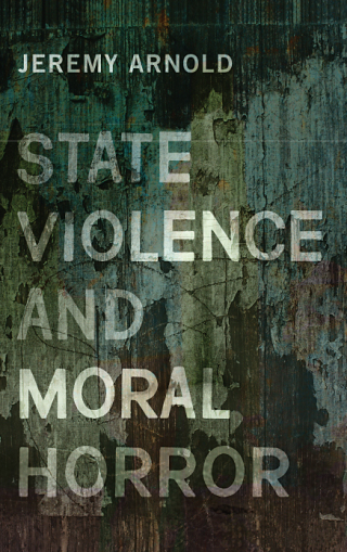 Cover image: State Violence and Moral Horror 9781438466750