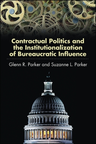 Cover image: Contractual Politics and the Institutionalization of Bureaucratic Influence 9781438467931