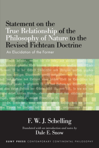 Cover image: Statement on the True Relationship of the Philosophy of Nature to the Revised Fichtean Doctrine 9781438468631