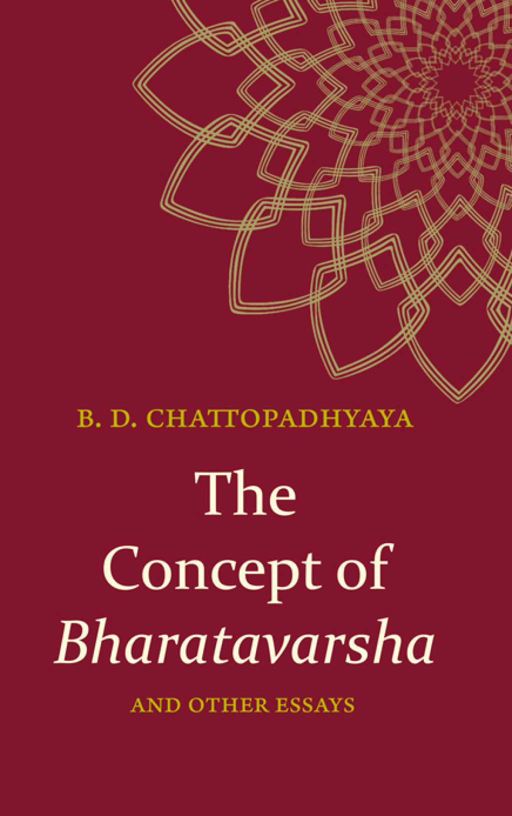 The Concept of Bharatavarsha and Other Essays