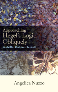 Cover image: Approaching Hegel's Logic, Obliquely 9781438472058