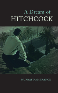 صورة الغلاف: A Dream of Hitchcock 9781438472089