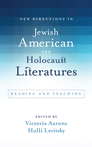Cover image: New Directions in Jewish American and Holocaust Literatures 1st edition 9781438473192