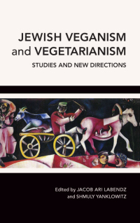 Immagine di copertina: Jewish Veganism and Vegetarianism 1st edition 9781438473604