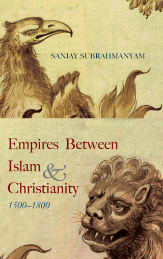 Cover image: Empires between Islam and Christianity, 1500-1800 9781438474359