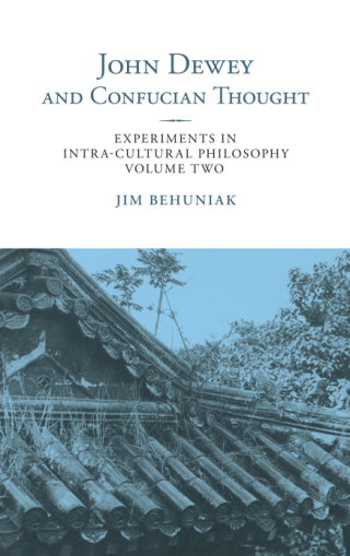 Cover image: John Dewey and Confucian Thought 9781438474465
