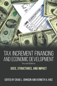 Cover image: Tax Increment Financing and Economic Development, Second Edition 1st edition 9781438474977