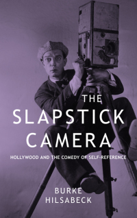 Cover image: The Slapstick Camera 9781438477305