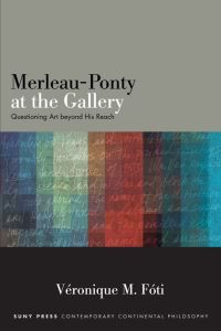 صورة الغلاف: Merleau-Ponty at the Gallery 9781438478029