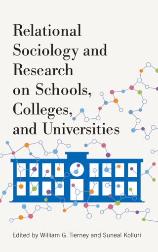 Cover image: Relational Sociology and Research on Schools, Colleges, and Universities 1st edition 9781438478241