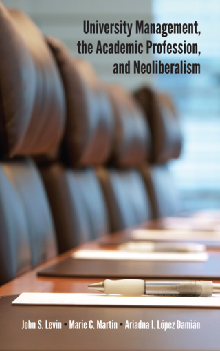 Cover image: University Management, the Academic Profession, and Neoliberalism 9781438479101
