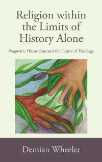 Cover image: Religion within the Limits of History Alone 9781438479330