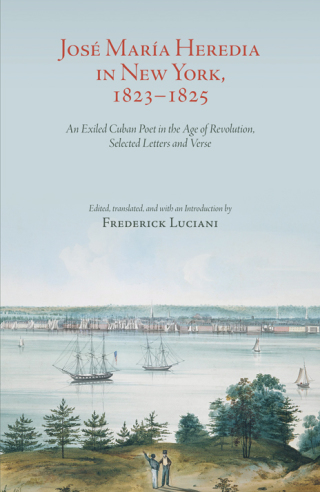 Cover image: José María Heredia in New York, 1823–1825 1st edition 9781438479842