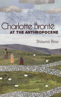 Cover image: Charlotte Brontë at the Anthropocene 9781438479866