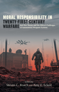 Cover image: Moral Responsibility in Twenty-First-Century Warfare 1st edition 9781438480015