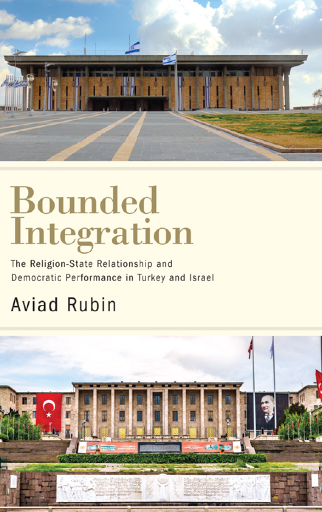 Bounded Integration The Religion-State Relationship and Democratic Performance in Turkey and Israel