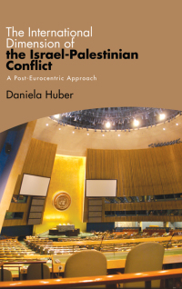 Cover image: The International Dimension of the Israel-Palestinian Conflict 9781438481586