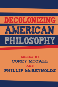Cover image: Decolonizing American Philosophy 9781438481920