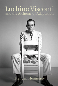 Cover image: Luchino Visconti and the Alchemy of Adaptation 9781438484983
