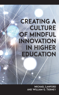 Cover image: Creating a Culture of Mindful Innovation in Higher Education 9781438487625