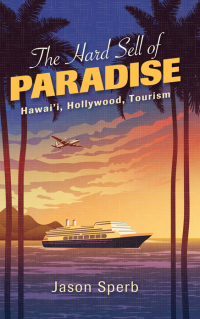 Cover image: The Hard Sell of Paradise 9781438487748