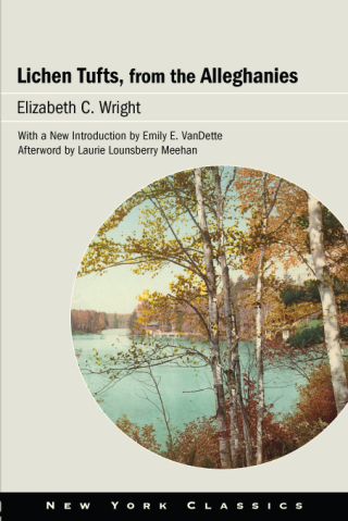صورة الغلاف: Lichen Tufts, from the Alleghanies 9781438489209