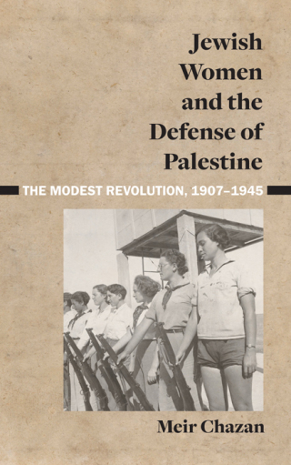 Cover image: Jewish Women and the Defense of Palestine 9781438490144
