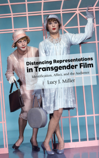 Cover image: Distancing Representations in Transgender Film 9781438492001
