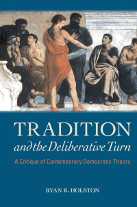 Imagen de portada: Tradition and the Deliberative Turn 9781438492094