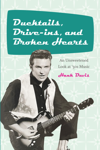 Cover image: Ducktails, Drive-ins, and Broken Hearts 9781438492681
