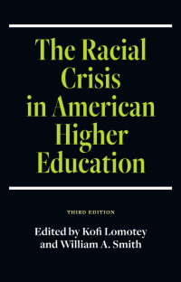 صورة الغلاف: The Racial Crisis in American Higher Education, Third Edition 9781438492735