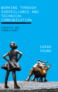 Cover image: Working through Surveillance and Technical Communication 9781438492766