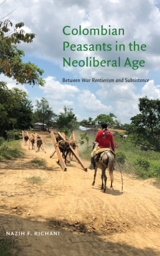 Titelbild: Colombian Peasants in the Neoliberal Age 9781438494128