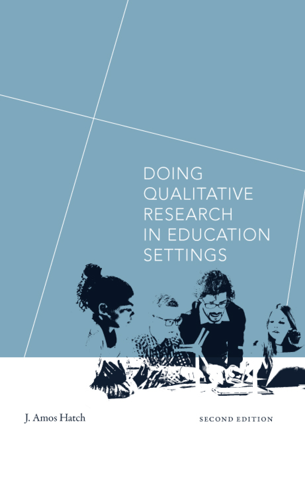 Doing Qualitative Research in Education Settings 2nd Edition