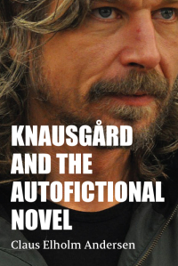 Cover image: Knausgård and the Autofictional Novel 9781438495668