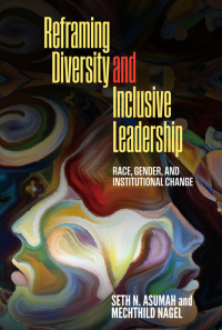 Cover image: Reframing Diversity and Inclusive Leadership 9781438495835