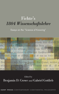 Cover image: Fichte's 1804 Wissenschaftslehre 9781438495941