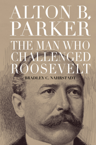 Cover image: Alton B. Parker 9781438495972