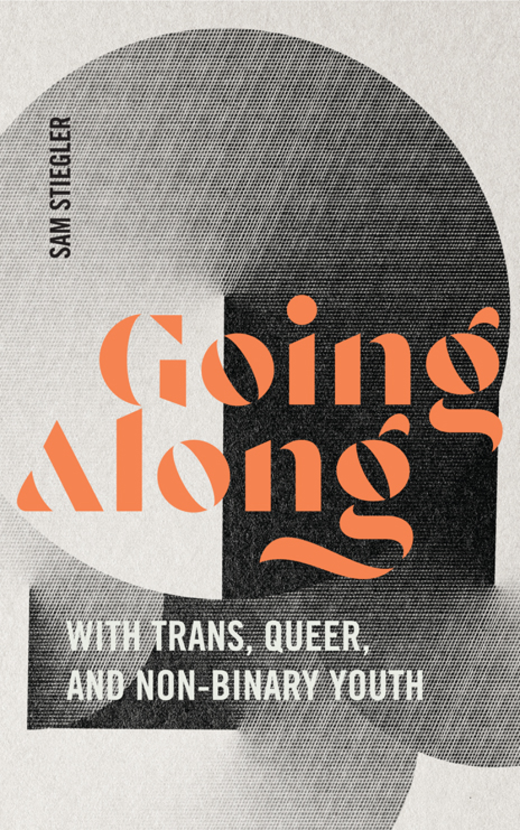 Going Along with Trans, Queer, and Non-Binary Youth