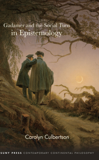 Cover image: Gadamer and the Social Turn in Epistemology 9781438498157