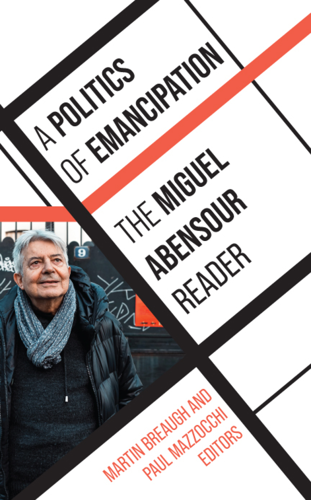 A Politics of Emancipation The Miguel Abensour Reader