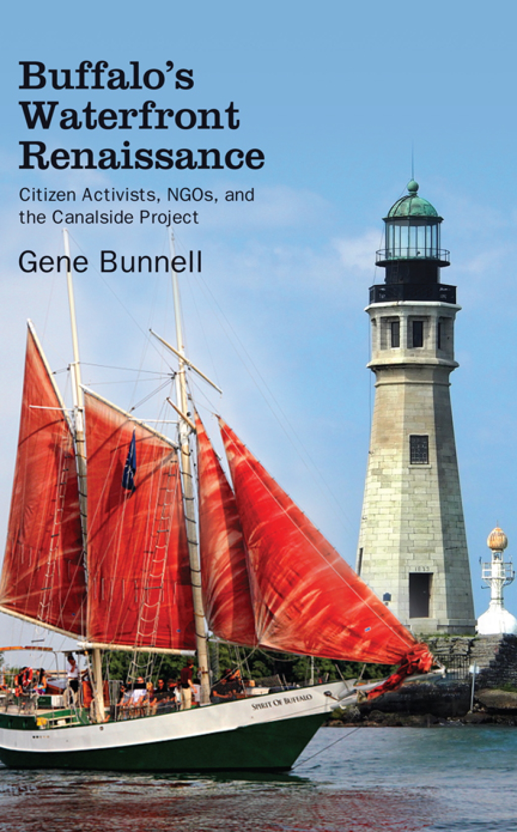 Buffalo’s Waterfront Renaissance Citizen Activists, NGOs, and the Canalside Project