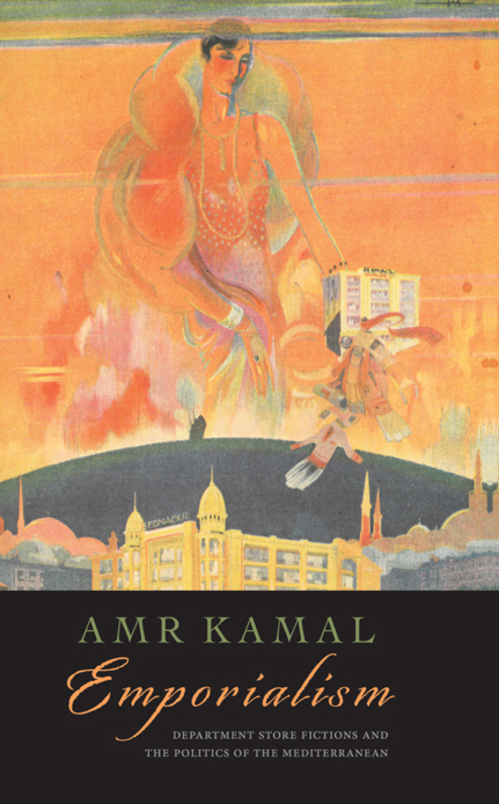 Emporialism Department Store Fictions and the Politics of the Mediterranean