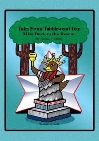 表紙画像: Tales from Tubblewood Too: Miss Duck to the Rescue 9781438940632