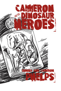 表紙画像: Cameron and the Dinosaur Heroes 9781438963532