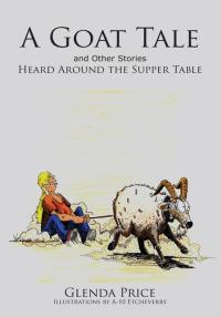 Cover image: A Goat Tale and Other Stories Heard Around the Supper Table 9781438970356