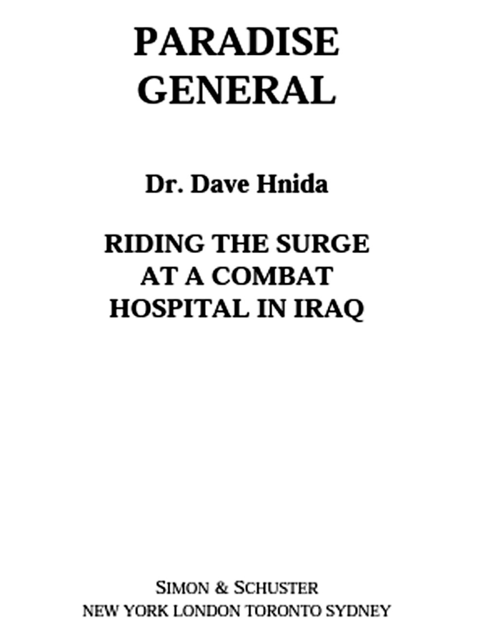 Paradise General Riding the Surge at a Combat Hospital in Iraq
